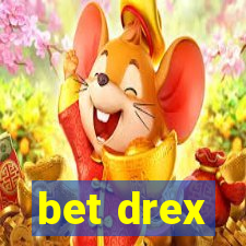 bet drex