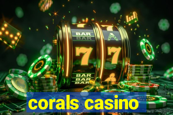 corals casino