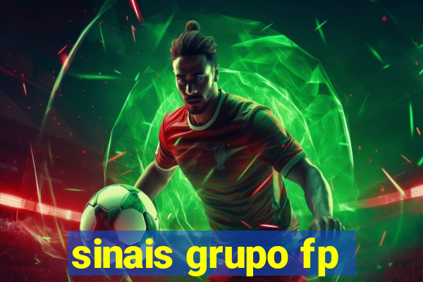 sinais grupo fp