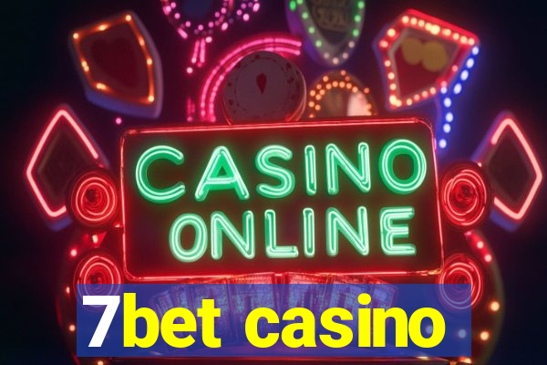 7bet casino