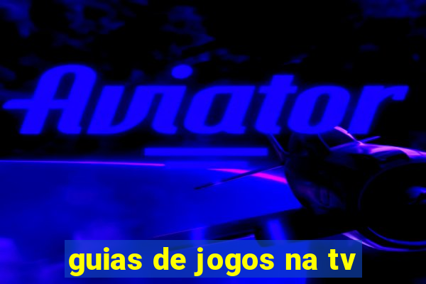 guias de jogos na tv