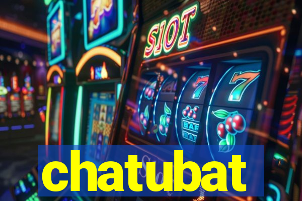 chatubat