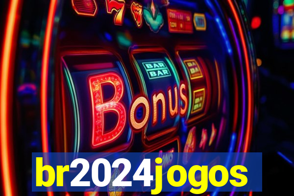 br2024jogos