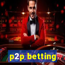 p2p betting