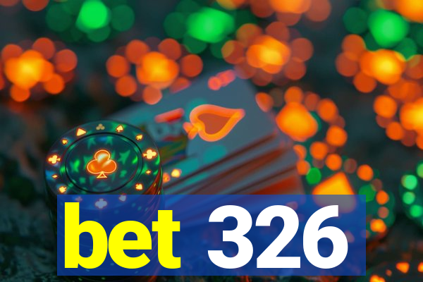 bet 326