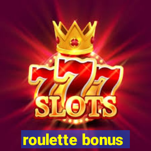 roulette bonus