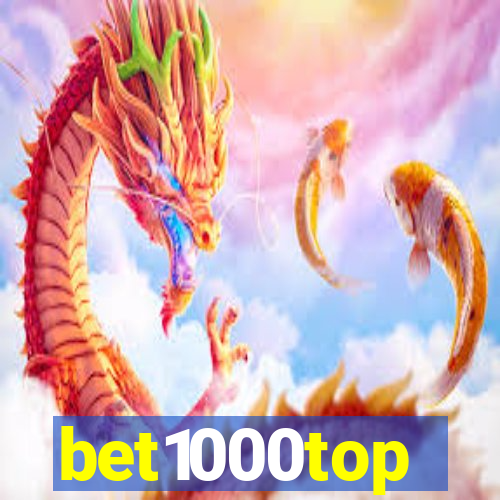 bet1000top