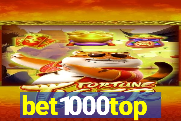 bet1000top