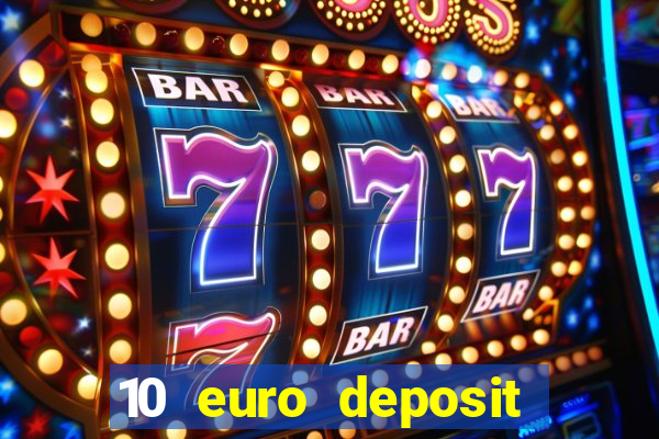 10 euro deposit casino paysafecard