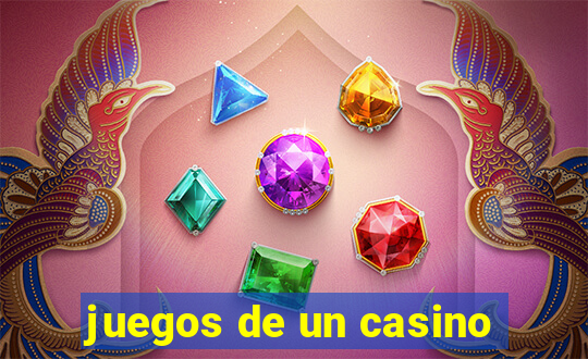 juegos de un casino