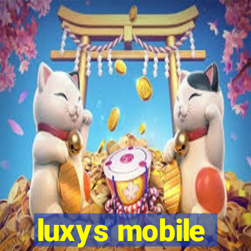 luxys mobile