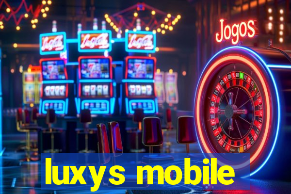 luxys mobile