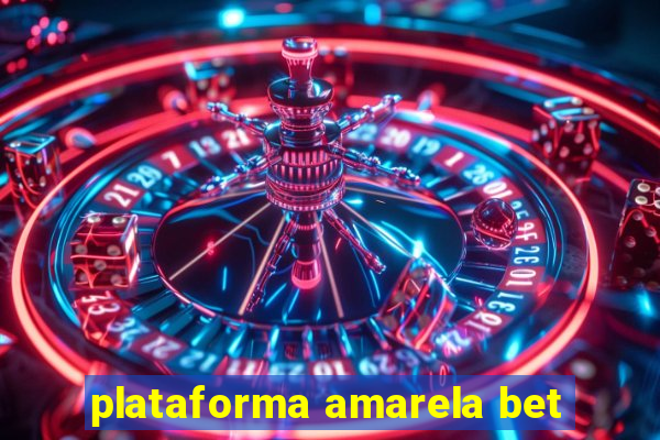 plataforma amarela bet