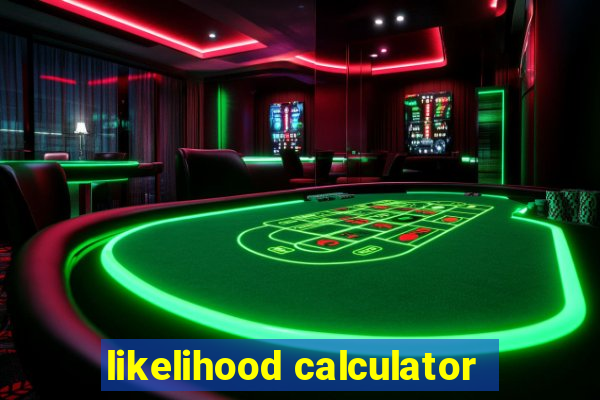 likelihood calculator