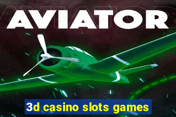 3d casino slots games