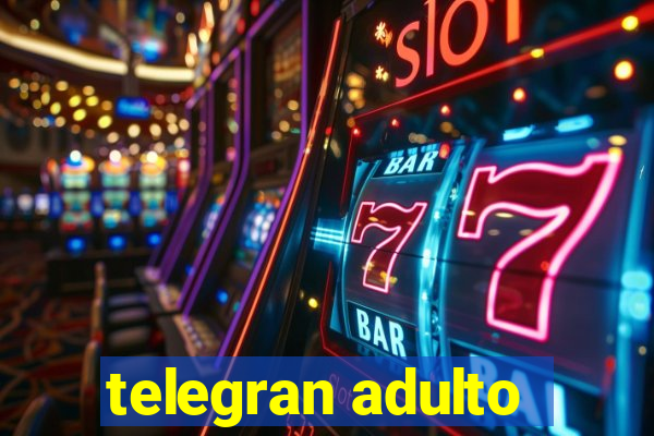 telegran adulto