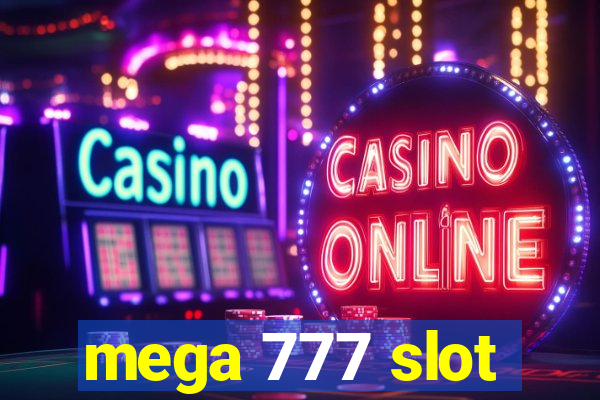 mega 777 slot