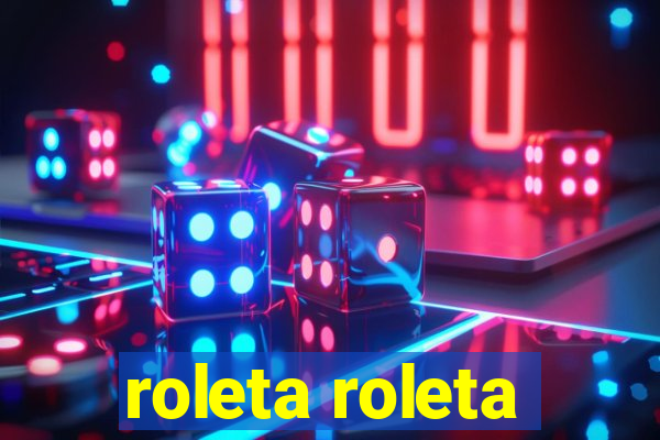 roleta roleta