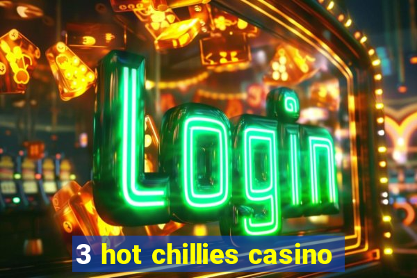 3 hot chillies casino