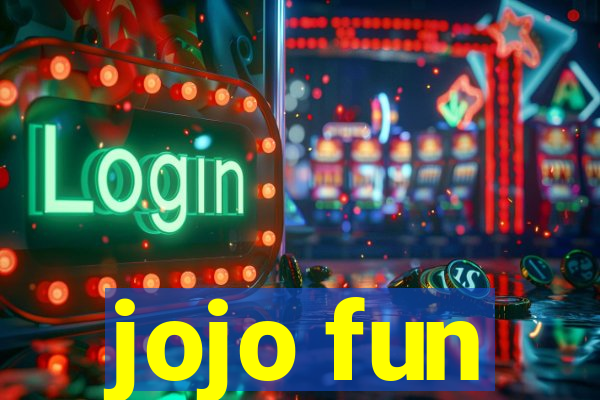 jojo fun