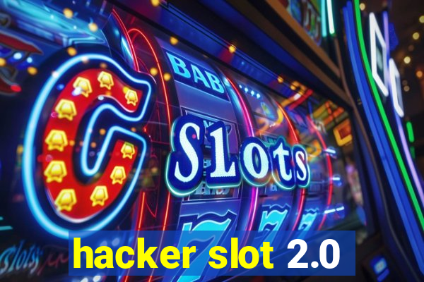 hacker slot 2.0