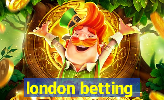 london betting