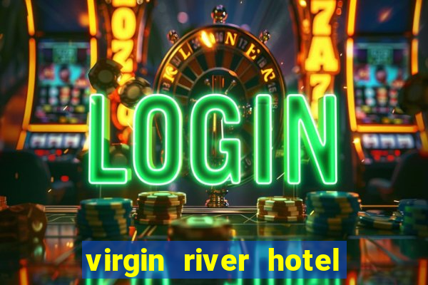 virgin river hotel casino nevada