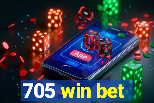 705 win bet