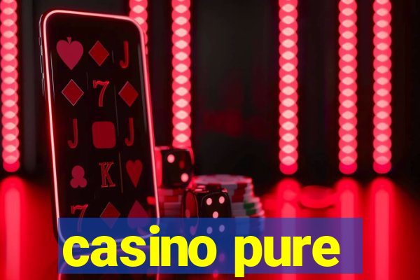 casino pure