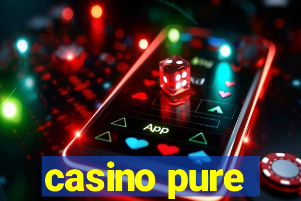 casino pure