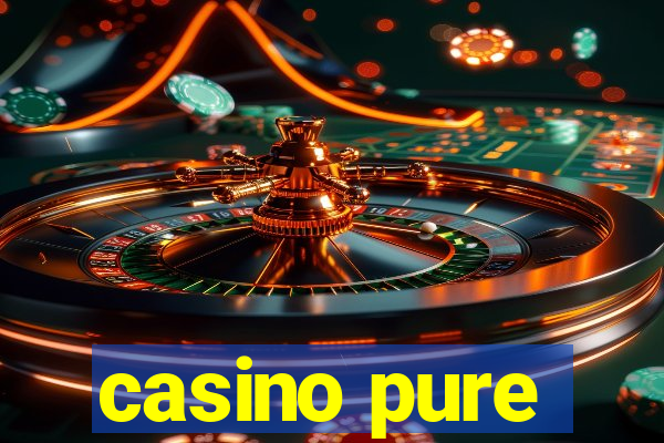 casino pure