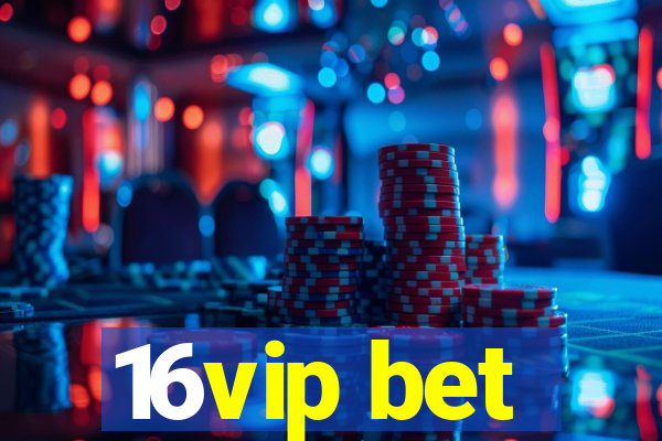 16vip bet