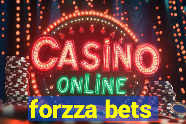 forzza bets