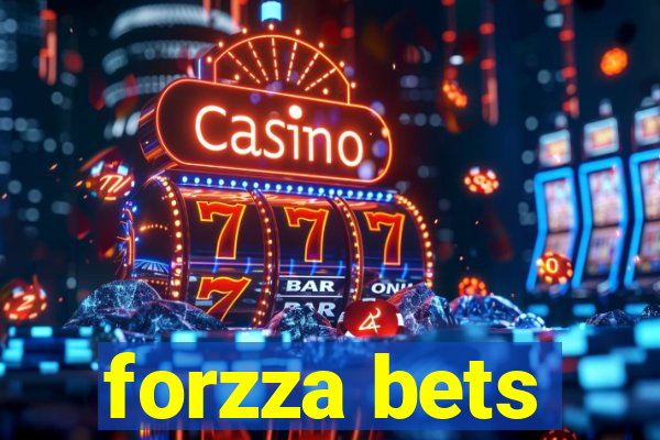 forzza bets