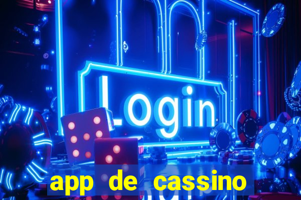 app de cassino para ganhar dinheiro