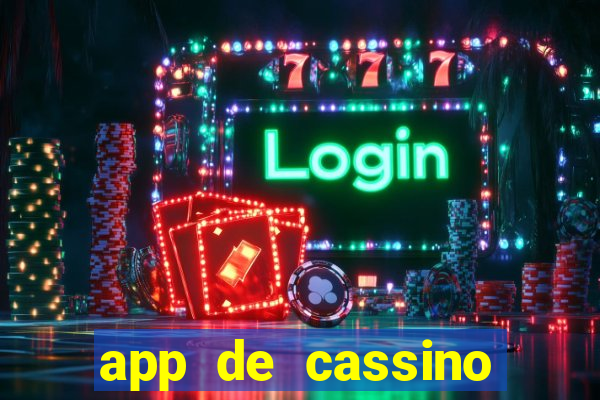 app de cassino para ganhar dinheiro