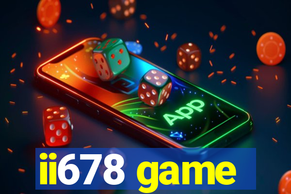 ii678 game