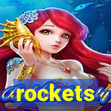 rockets