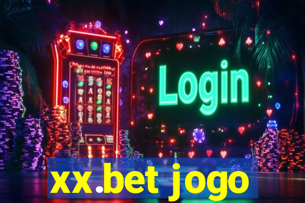 xx.bet jogo