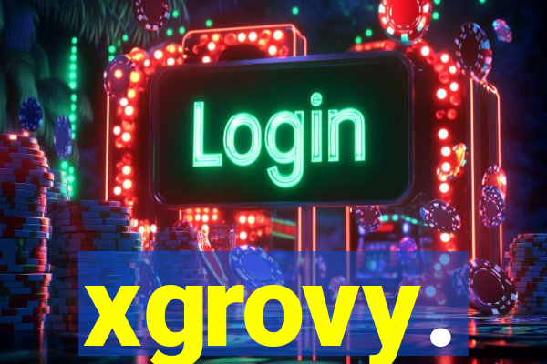 xgrovy.