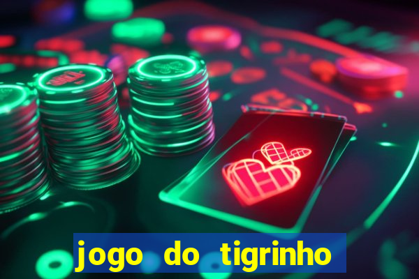 jogo do tigrinho com deposito de 5 reais