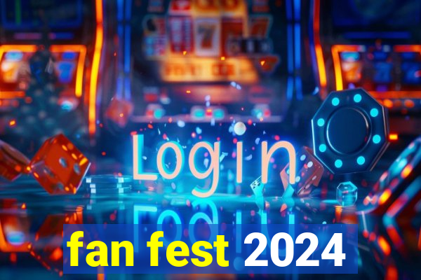 fan fest 2024