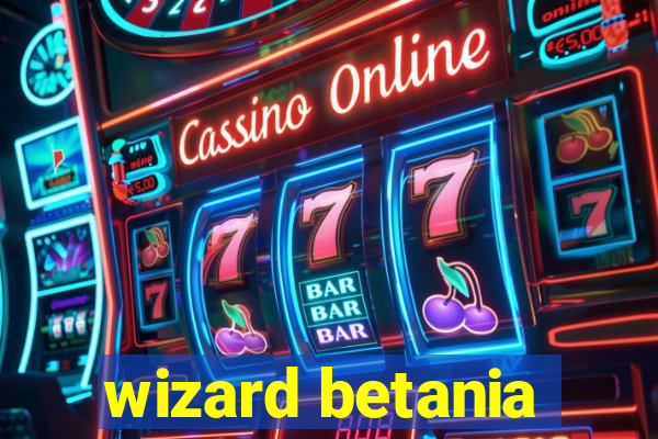 wizard betania