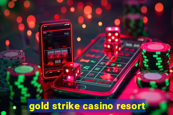 gold strike casino resort