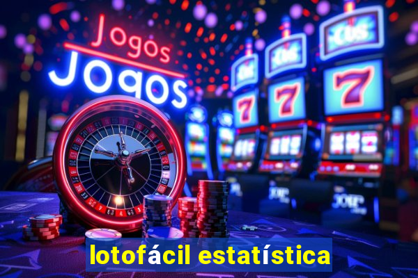 lotofácil estatística