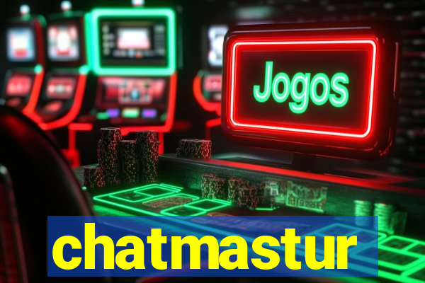 chatmastur