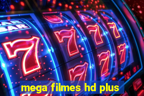 mega filmes hd plus