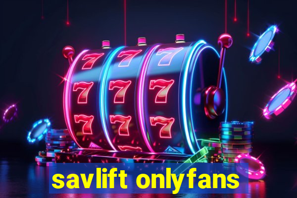 savlift onlyfans