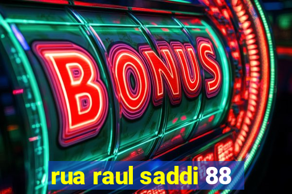 rua raul saddi 88