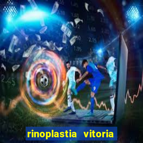 rinoplastia vitoria da conquista